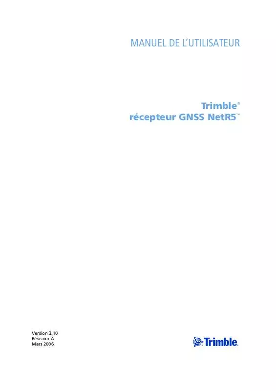 Mode d'emploi TRIMBLE RECEPTEUR GNSS NETR5 3.10