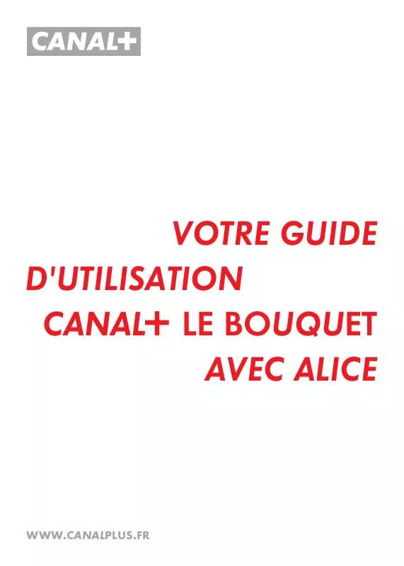 Mode d'emploi CANAL PLUS CANAL + ADSL