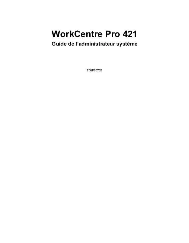 Mode d'emploi XEROX WORKCENTRE PRO 421 COPIER-PRINTER